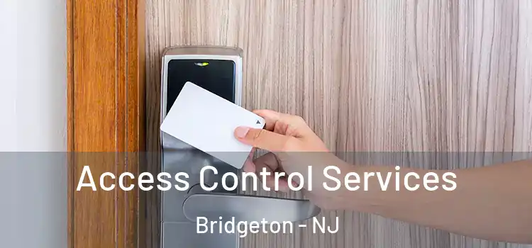 Access Control Services Bridgeton - NJ