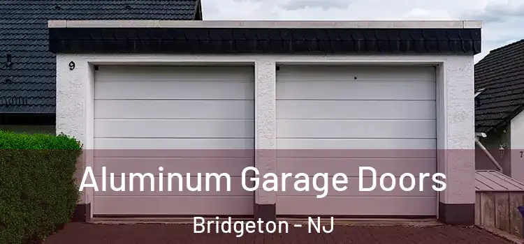  Aluminum Garage Doors Bridgeton - NJ