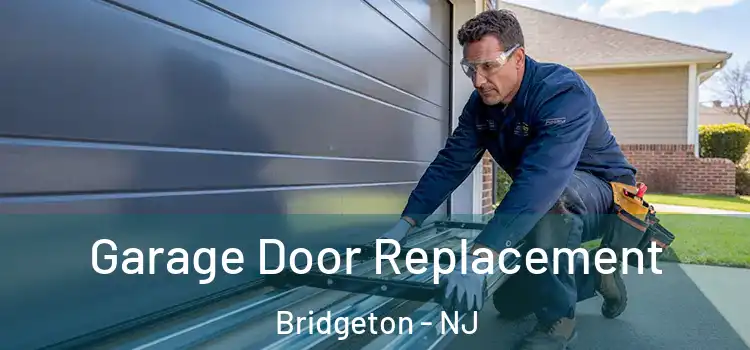  Garage Door Replacement Bridgeton - NJ