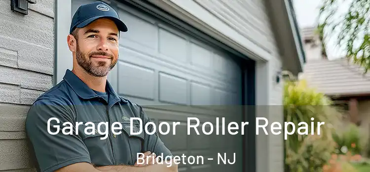  Garage Door Roller Repair Bridgeton - NJ