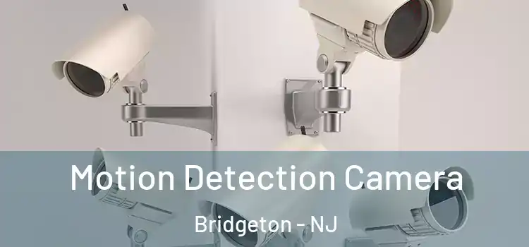  Motion Detection Camera Bridgeton - NJ
