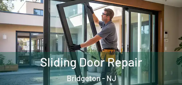 Sliding Door Repair Bridgeton - NJ
