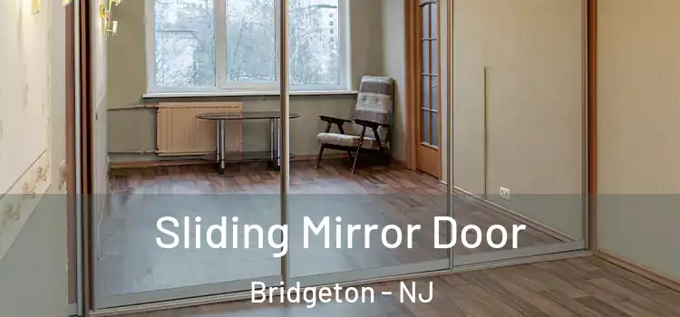  Sliding Mirror Door Bridgeton - NJ